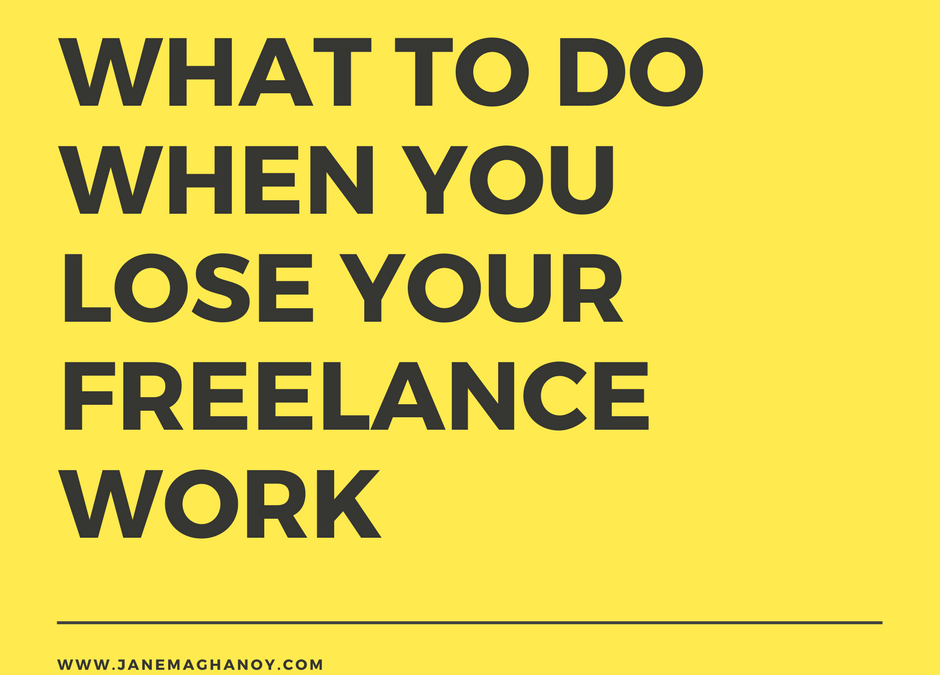What To Do When You Lose Freelance Work
