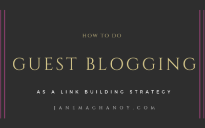 How To do Guest Blogging as a Link Building Strategy